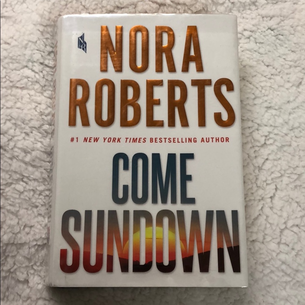 Nora Roberts“Come Sundown”orig Price $28 hardcover